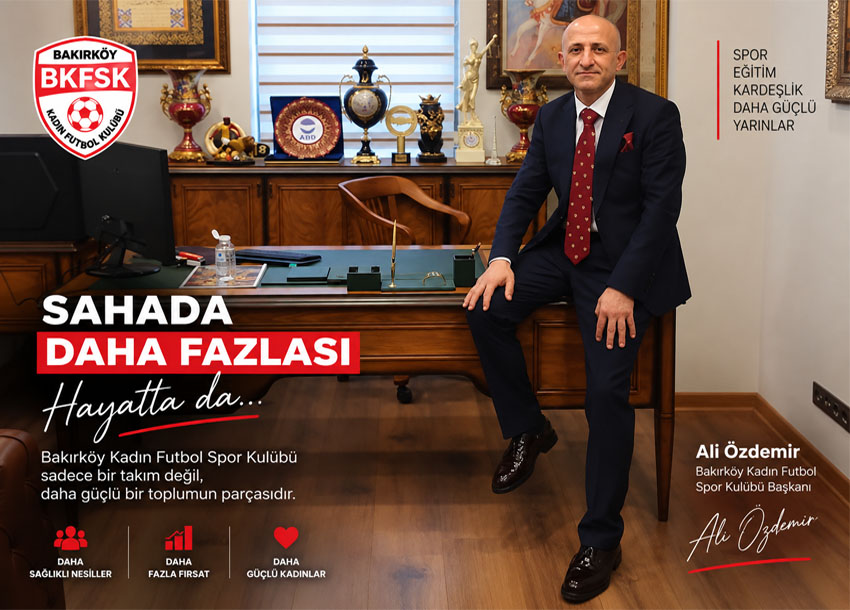 Ali Özdemir Bakırköy Kadın Futbol Spor Kulübü Başkanı